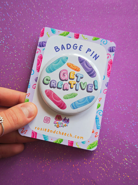 Large Circle 'Get Creative!' Badge Pin