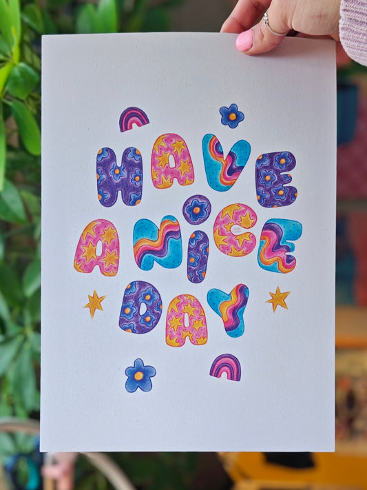 Have A Nice Day 🎵 - Signed Art Print | A4